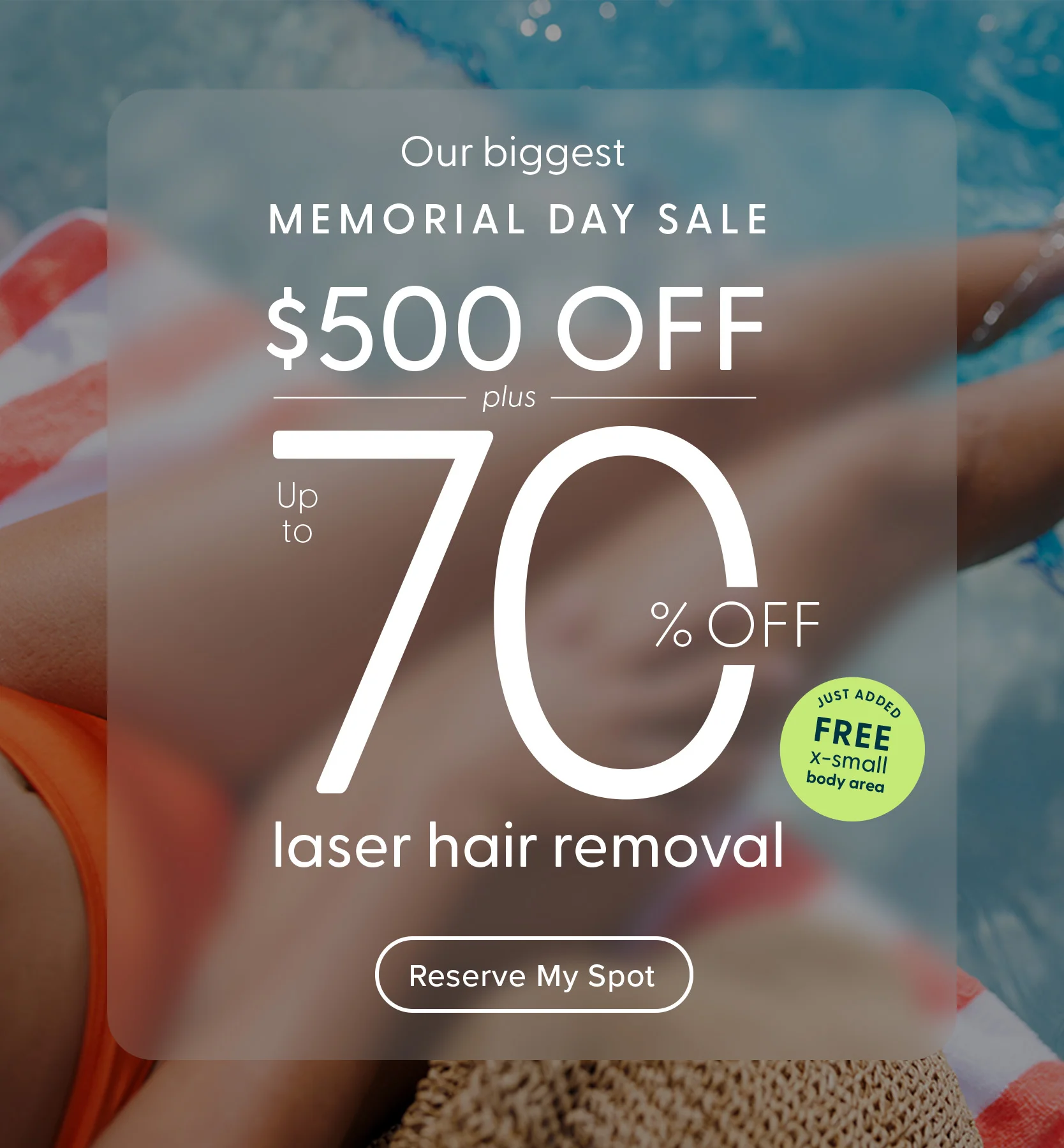Memorial Day bonus offer: free extra small body area with qualifying packages